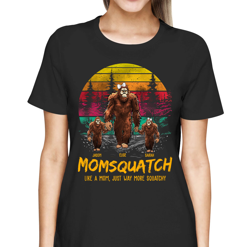 Momsquatch, Like A Mom, Just Way More Squatchy - Personalized Vintage Shirt