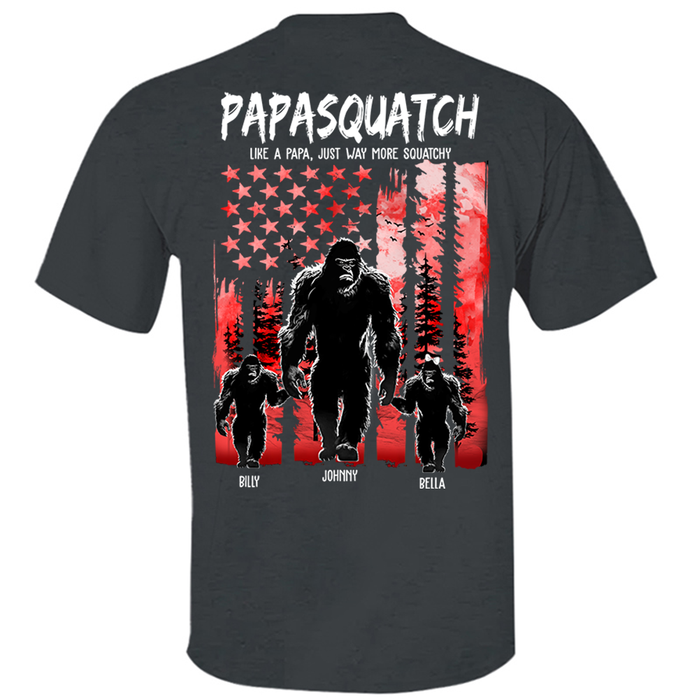 Papasquatch Like A Grandpa Just Way More Squatchy - Personalized Bigfoot Shirt Gift For Dad & Grandpa