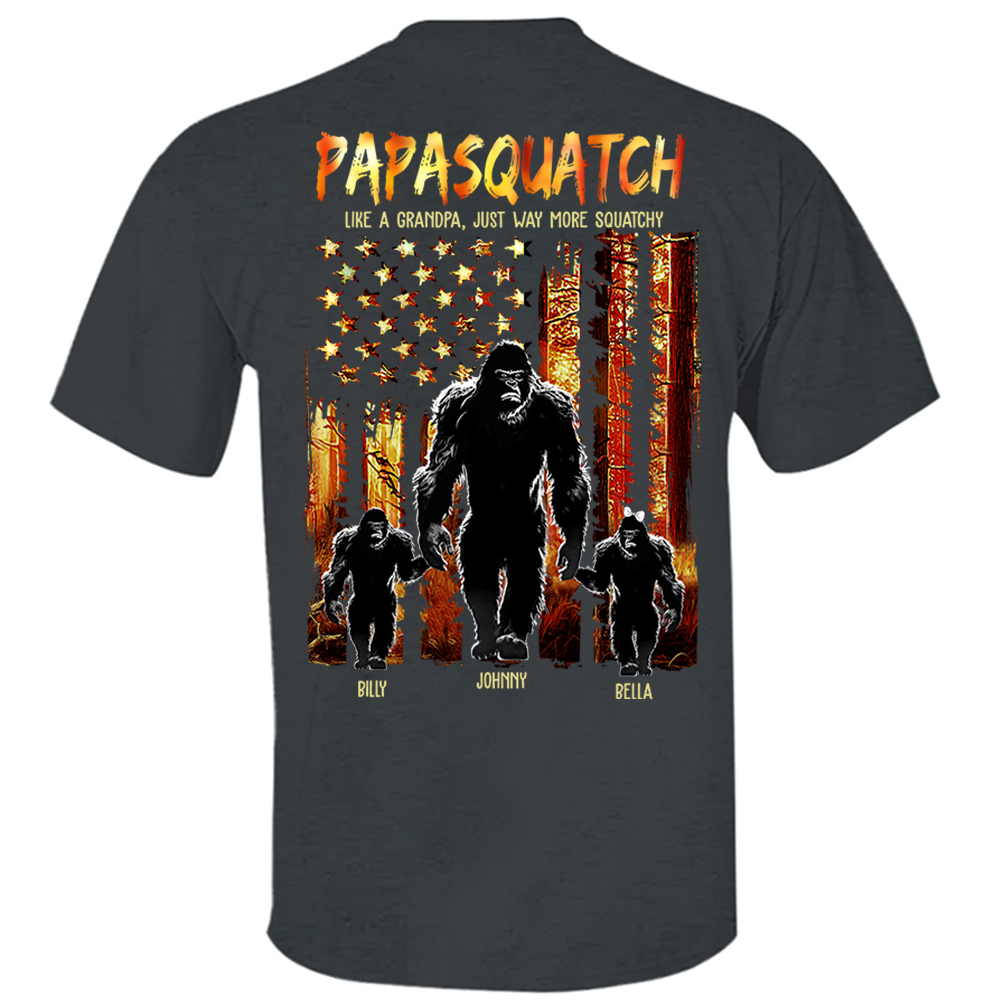 Papasquatch Like A Grandpa Just Way More Squatchy - Personalized Bigfoot Shirt Gift For Dad & Grandpa Vr4