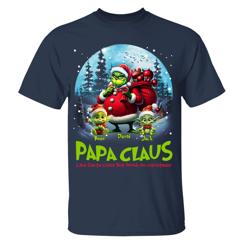 Papa Clause Like Santa Claus But Drunk On Christmas Personalized Shirt For Grandpa Nh00