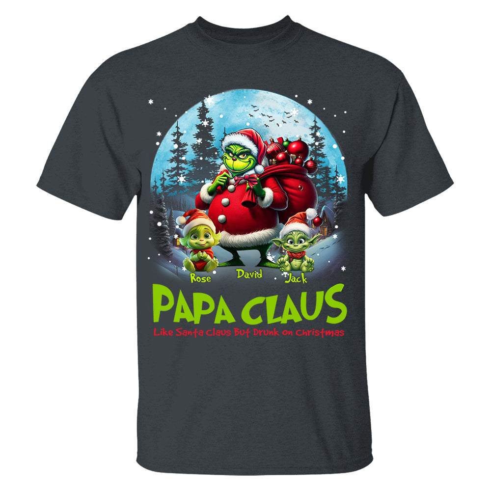 Papa Clause Like Santa Claus But Drunk On Christmas Personalized Shirt For Grandpa Nh00