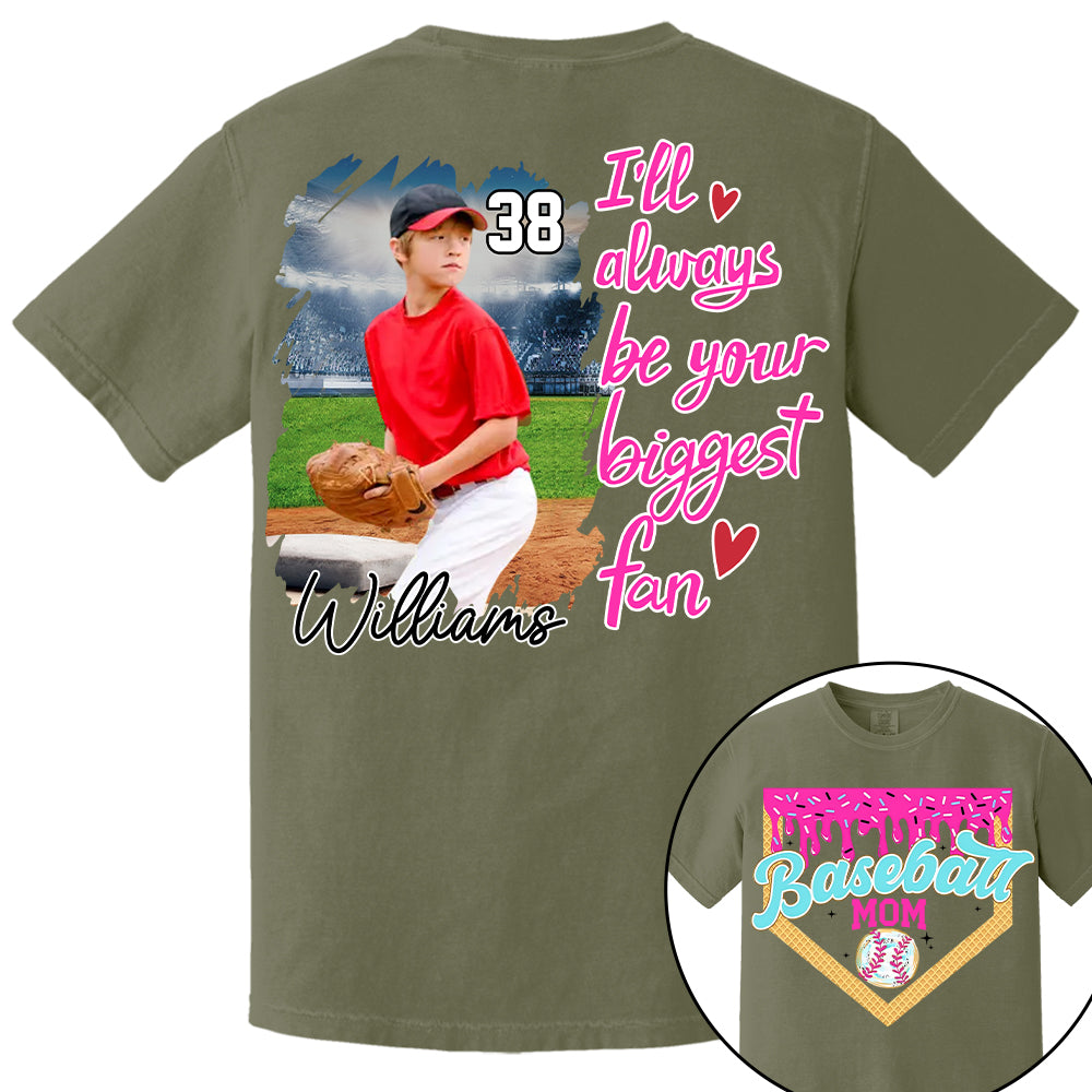 I'll Be Your Biggest Fan - Baseball Mom Shirt, Gift for Baseball Lover A2110  Hv01