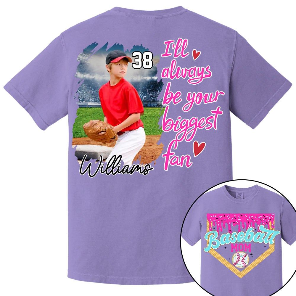 I'll Be Your Biggest Fan - Baseball Mom Shirt, Gift for Baseball Lover A2110  Hv01