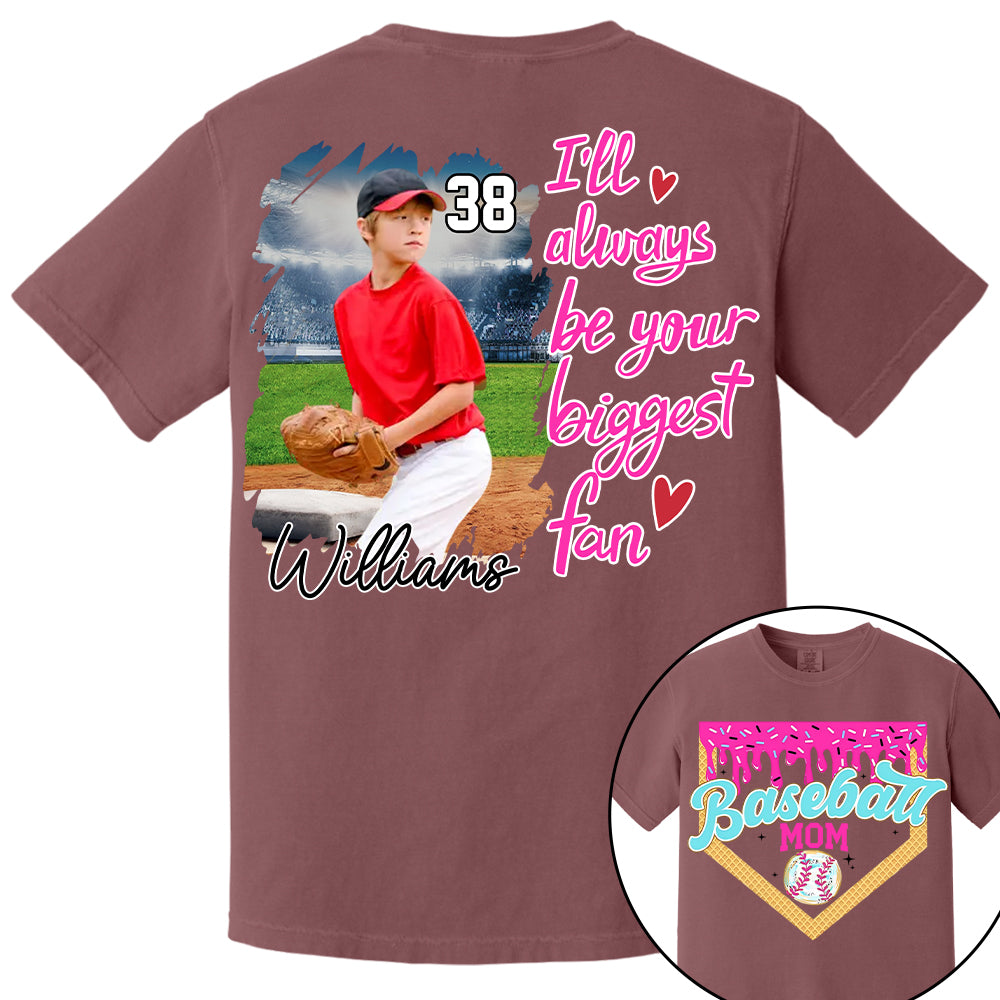 I'll Be Your Biggest Fan - Baseball Mom Shirt, Gift for Baseball Lover A2110  Hv01