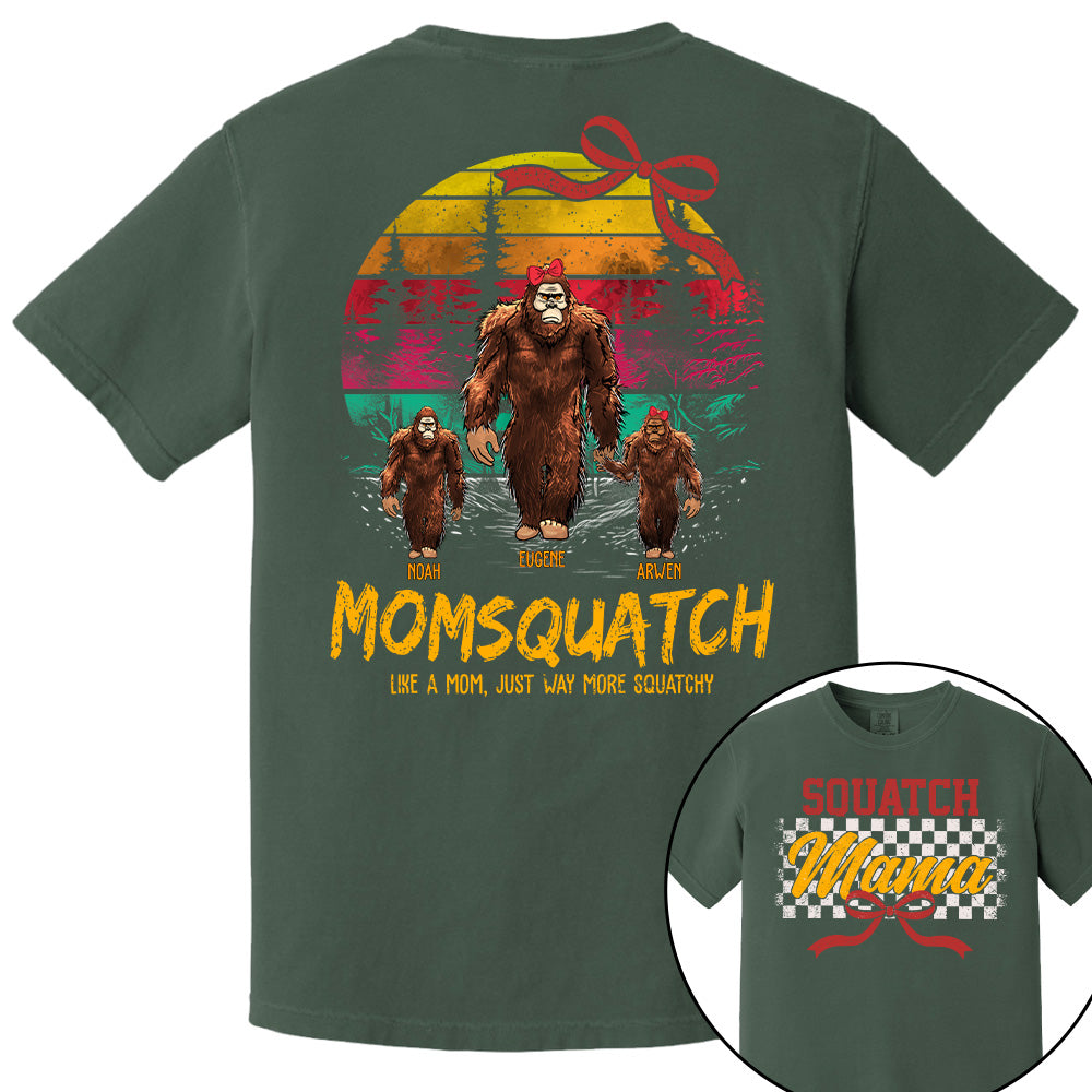 Mamasquatch, Like A Grandma, Just Way More Squatchy - Custom Nickname and Kid - Personalized Vintage Shirt T1807 Pt99