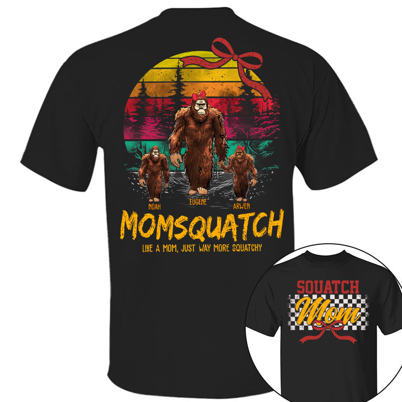 Mamasquatch, Like A Grandma, Just Way More Squatchy - Custom Nickname and Kid - Personalized Vintage Shirt T1807 Pt99