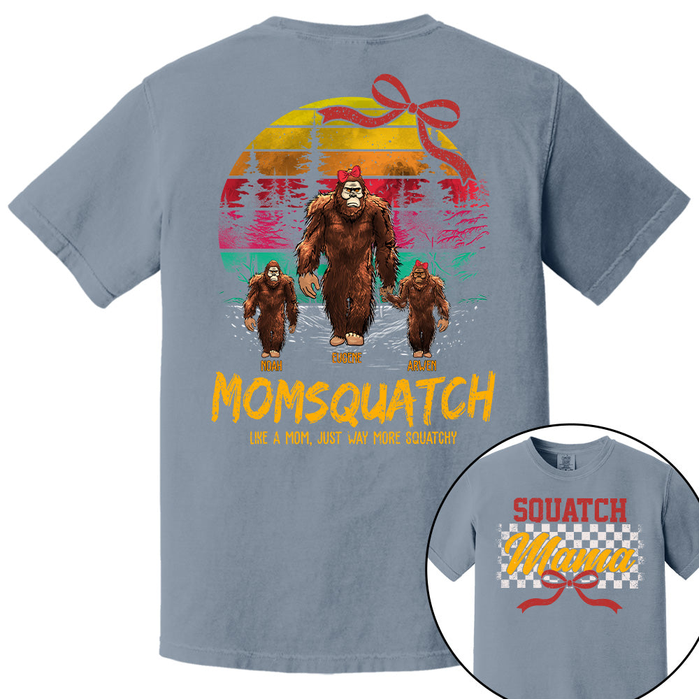 Mamasquatch, Like A Grandma, Just Way More Squatchy - Custom Nickname and Kid - Personalized Vintage Shirt T1807 Pt99