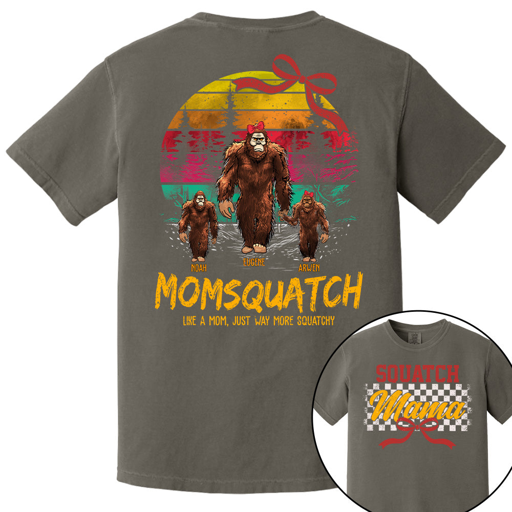 Mamasquatch, Like A Grandma, Just Way More Squatchy - Custom Nickname and Kid - Personalized Vintage Shirt T1807 Pt99