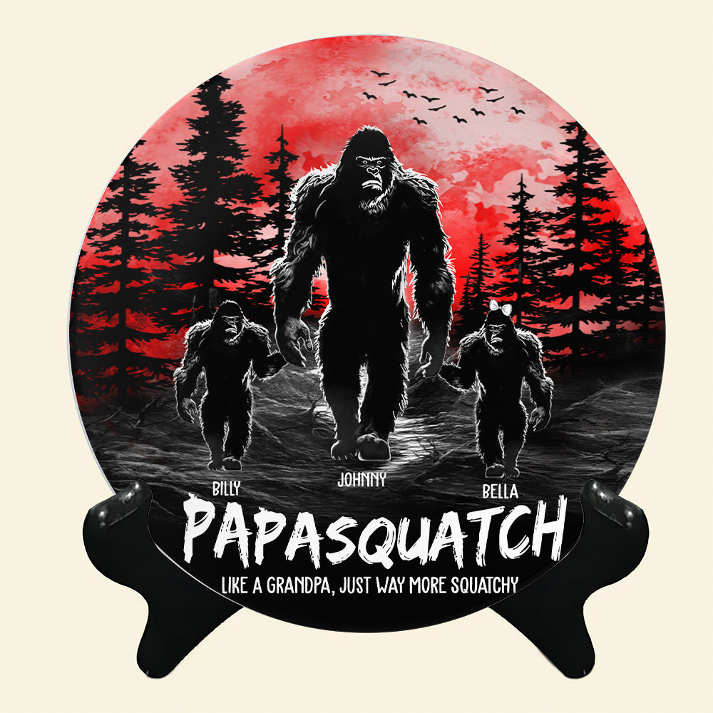 Papasquatch, Like A Grandpa, Just Way More Squatchy - Personalized Ceramic Plate For Dad, Grandpa NA04 Tu20