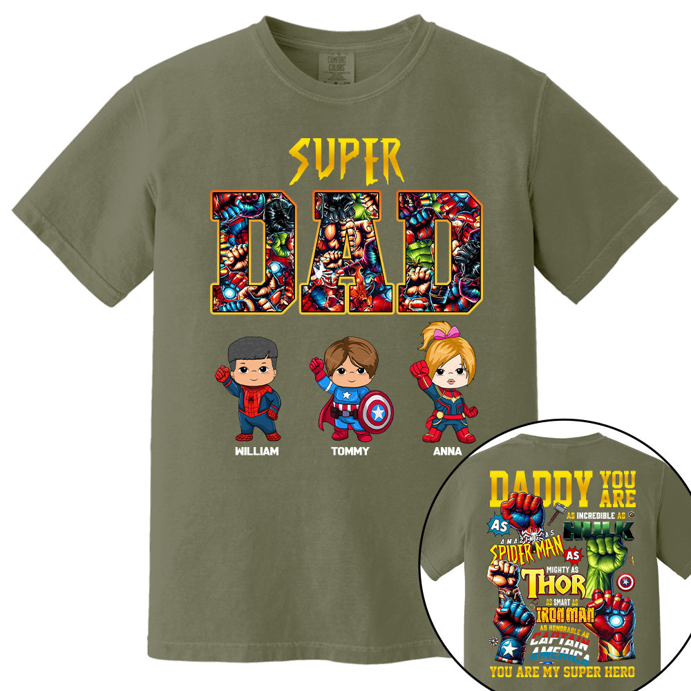 Super Dad, Daddy You Are , Personalized Shirt, Custom Father's Day Gift 2025 T1807 Tu20