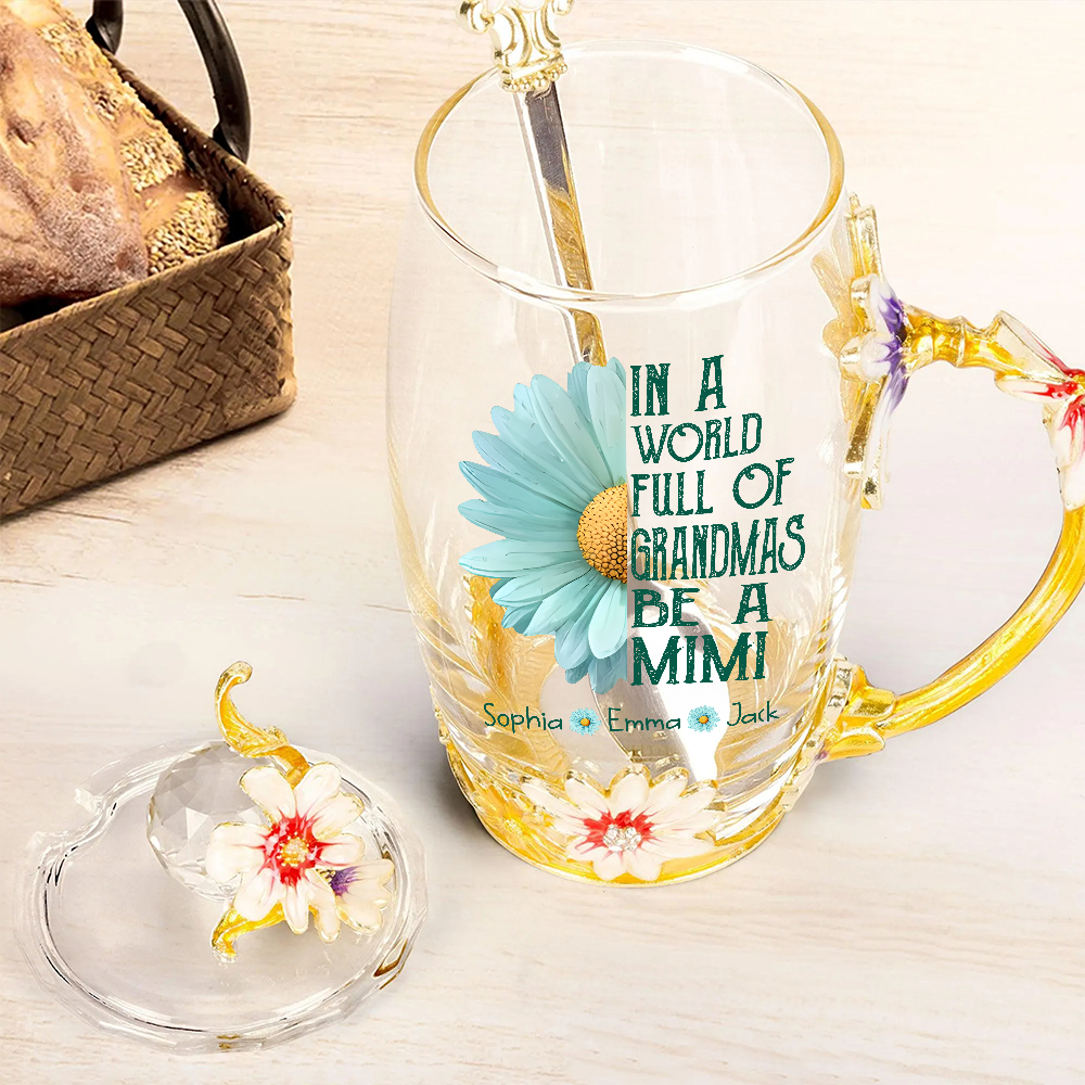 In a World Full of Grandmas Be a Mimi/Gigi/Nana - Personalized Enamel Flower Tea Cup Tu20