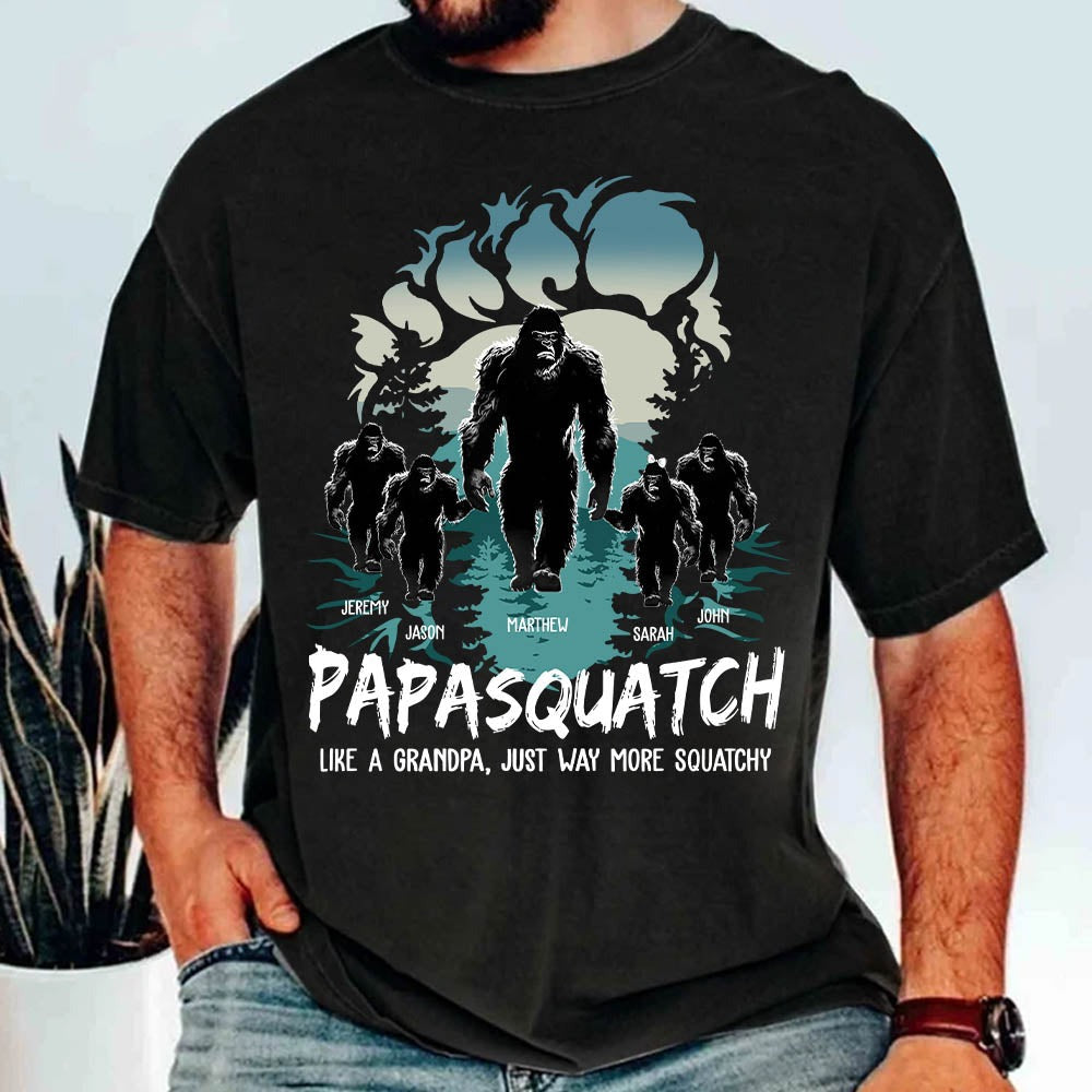 Papasquatch, Like A Grandpa, Just Way More Squatchy - Bigfoot Footprint Personalized Shirt Nh00