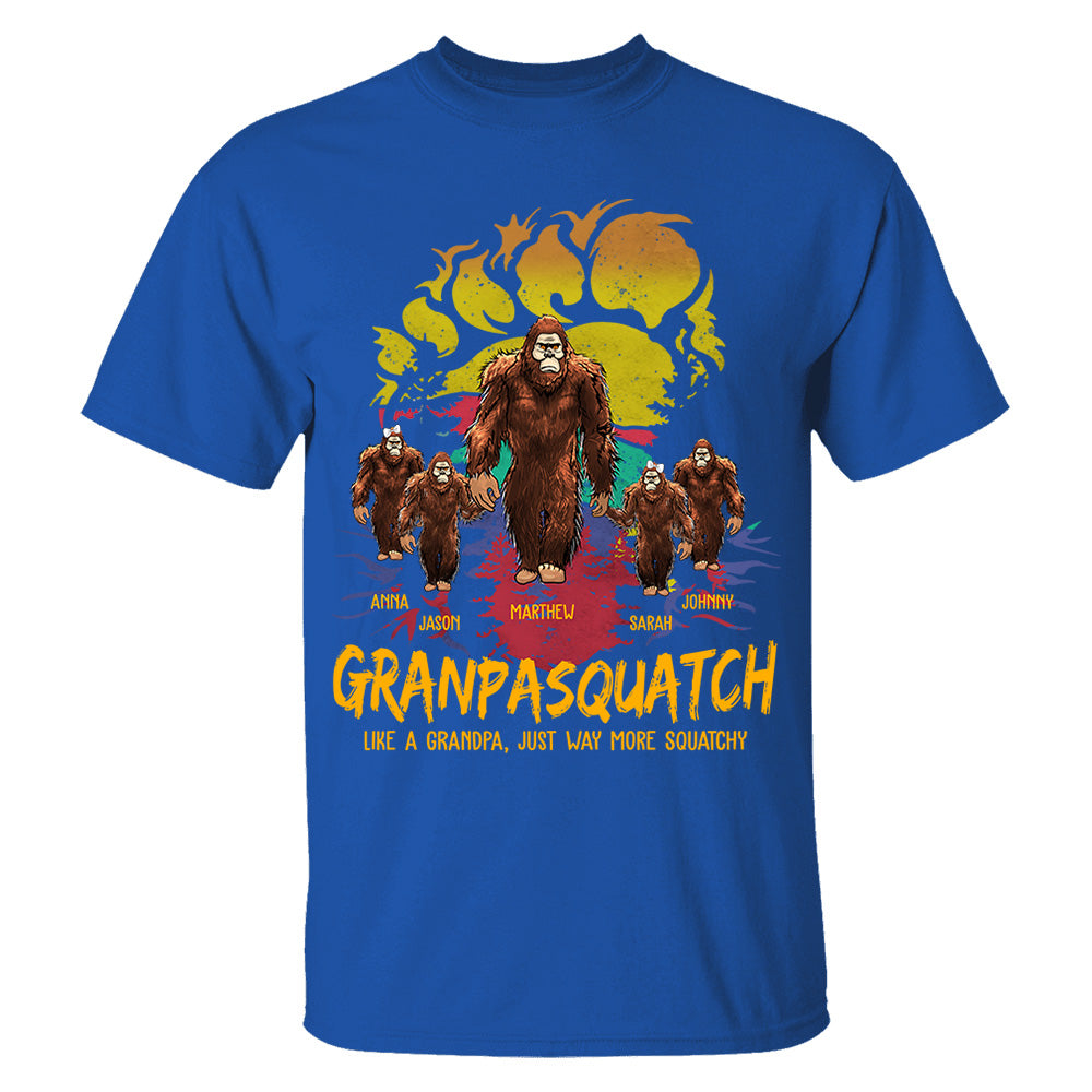 Papasquatch, Like A Grandpa, Just Way More Squatchy - Bigfoot Footprint Personalized Shirt Vr2
