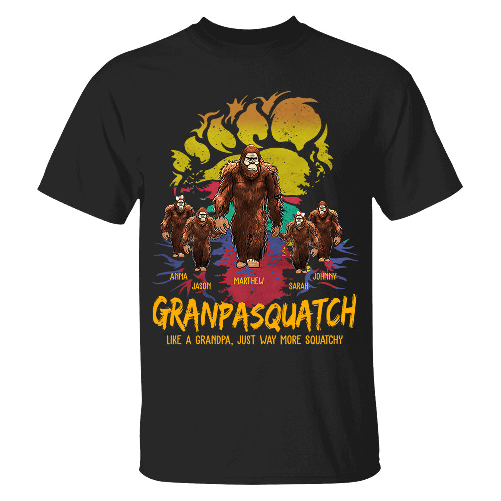 Papasquatch, Like A Grandpa, Just Way More Squatchy - Bigfoot Footprint Personalized Shirt Vr2