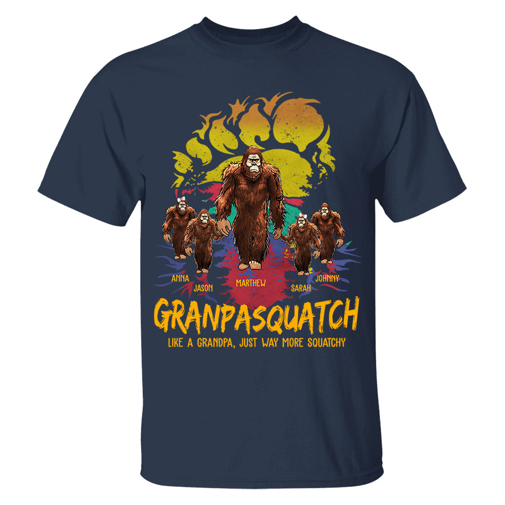 Papasquatch, Like A Grandpa, Just Way More Squatchy - Bigfoot Footprint Personalized Shirt Vr2