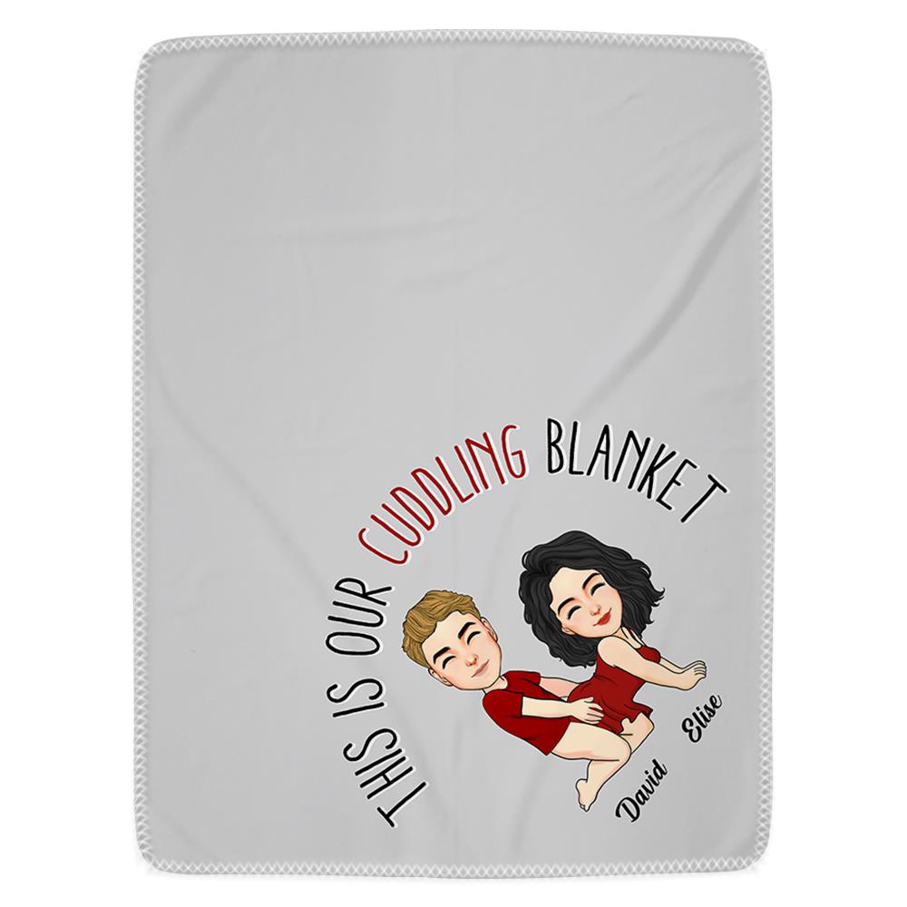 Our Snuggle Blanket - Gift For Couples, Anniversary, Birthday Gift - Personalized Custom Fleece Blanket Nh00