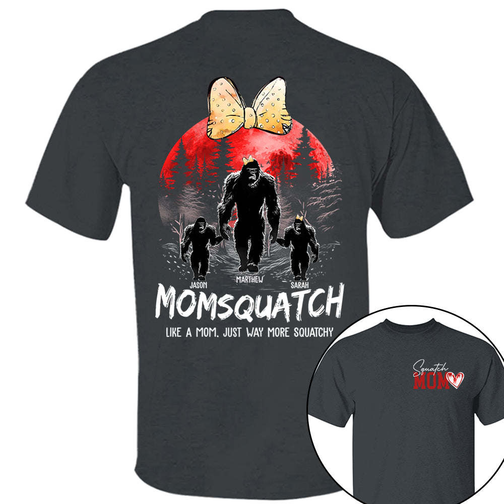 Momsquatch, Like A Grandma, Just Way More Squatchy, Bigfoot, Personalized Vintage Shirt T1807 Tm01