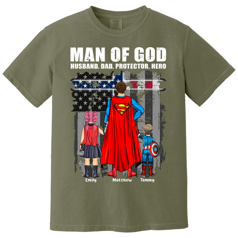 Man Of God Husband Dad Protector Hero, Gift For Dad, Personalized Shirt T1807 Pt99