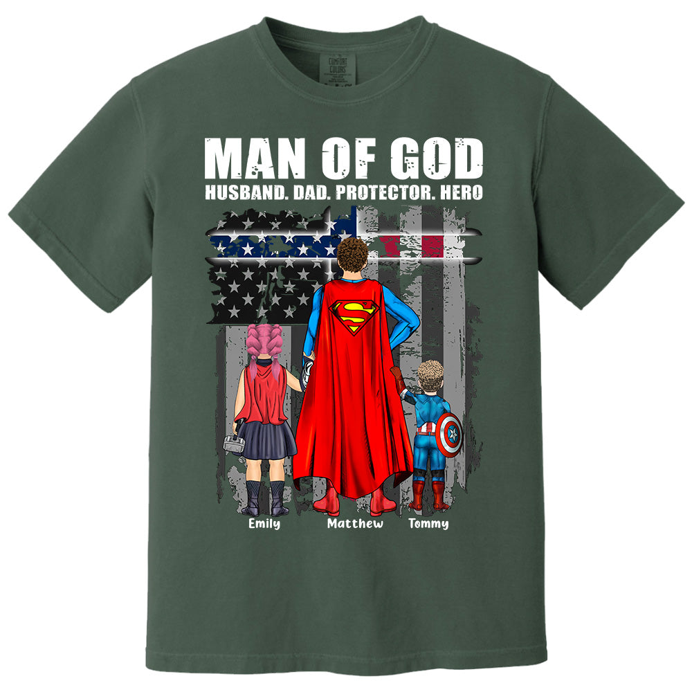 Man Of God Husband Dad Protector Hero, Gift For Dad, Personalized Shirt T1807 Pt99