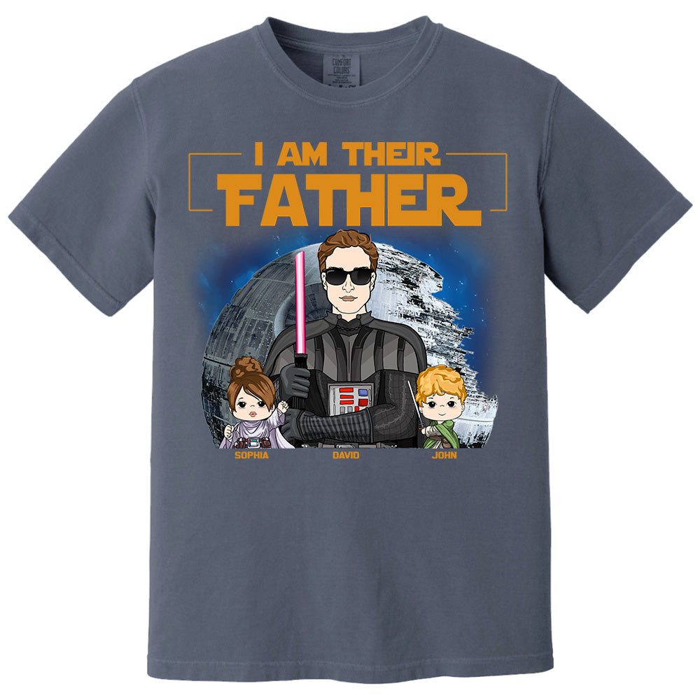 I Am Their Father Custom Shirt For Dad - Personalized Father's Day Gift New 2025 Vr4 Pt99