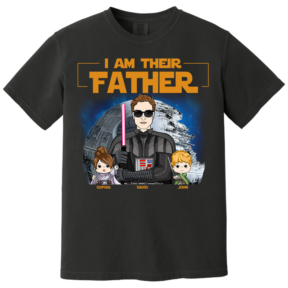 I Am Their Father Custom Shirt For Dad - Personalized Father's Day Gift New 2025 Vr4 Pt99