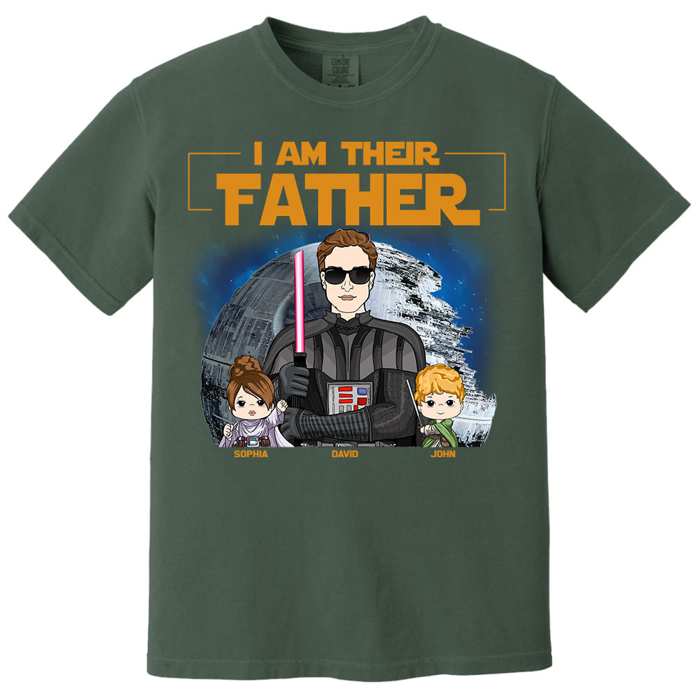 I Am Their Father Custom Shirt For Dad - Personalized Father's Day Gift New 2025 Vr4 Pt99
