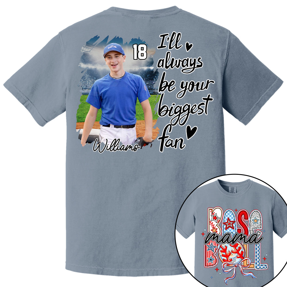 I'll Be Your Biggest Fan - Personalize Baseball Shirt Gift for Baseball Mom Tu24