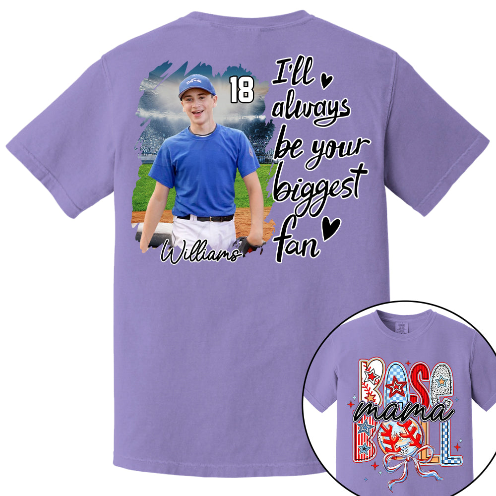 I'll Be Your Biggest Fan - Personalize Baseball Shirt Gift for Baseball Mom Tu24
