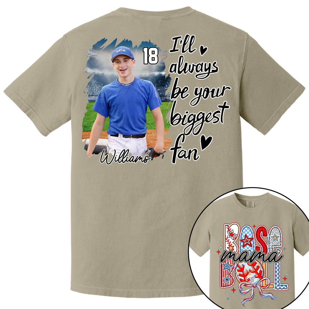 I'll Be Your Biggest Fan - Personalize Baseball Shirt Gift for Baseball Mom Tu24