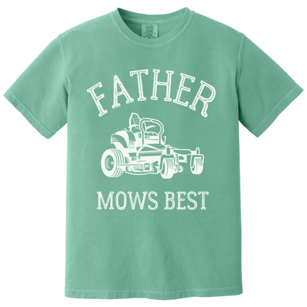 Father Mows Best Shirt, Funny Lawn Mowing Dad Shirt, Father’s Day Gift Idea, Dad Joke T-Shirt, Yard Work Humor Tee for Dad