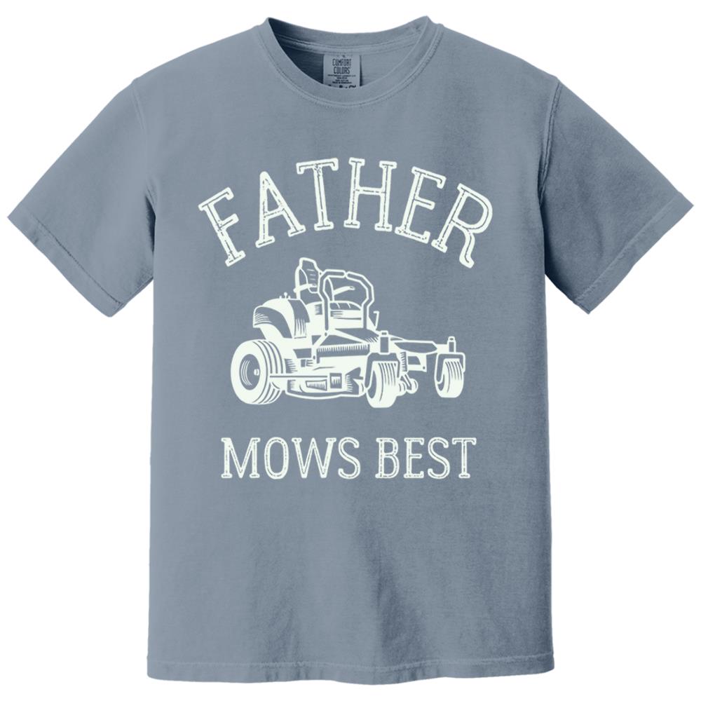 Father Mows Best Shirt, Funny Lawn Mowing Dad Shirt, Father’s Day Gift Idea, Dad Joke T-Shirt, Yard Work Humor Tee for Dad