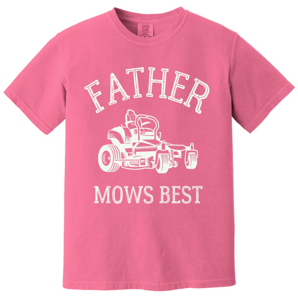 Father Mows Best Shirt, Funny Lawn Mowing Dad Shirt, Father’s Day Gift Idea, Dad Joke T-Shirt, Yard Work Humor Tee for Dad