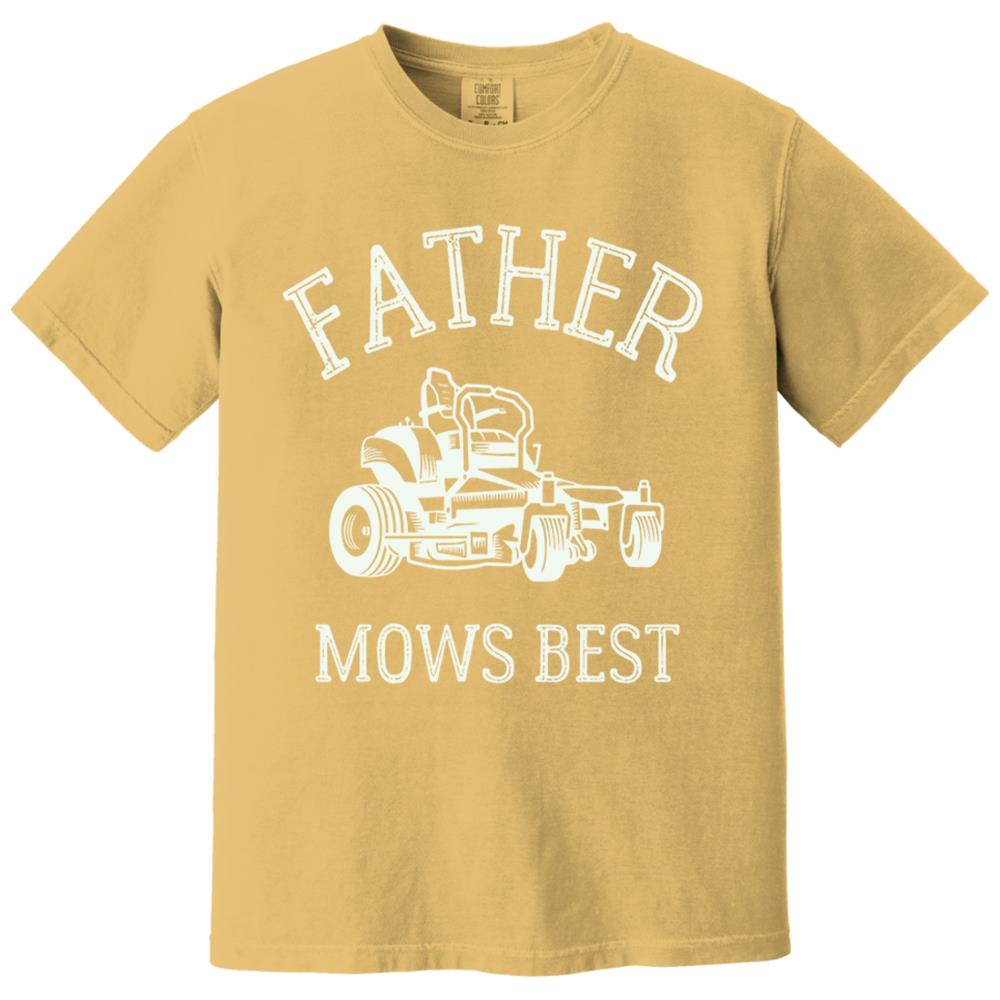Father Mows Best Shirt, Funny Lawn Mowing Dad Shirt, Father’s Day Gift Idea, Dad Joke T-Shirt, Yard Work Humor Tee for Dad