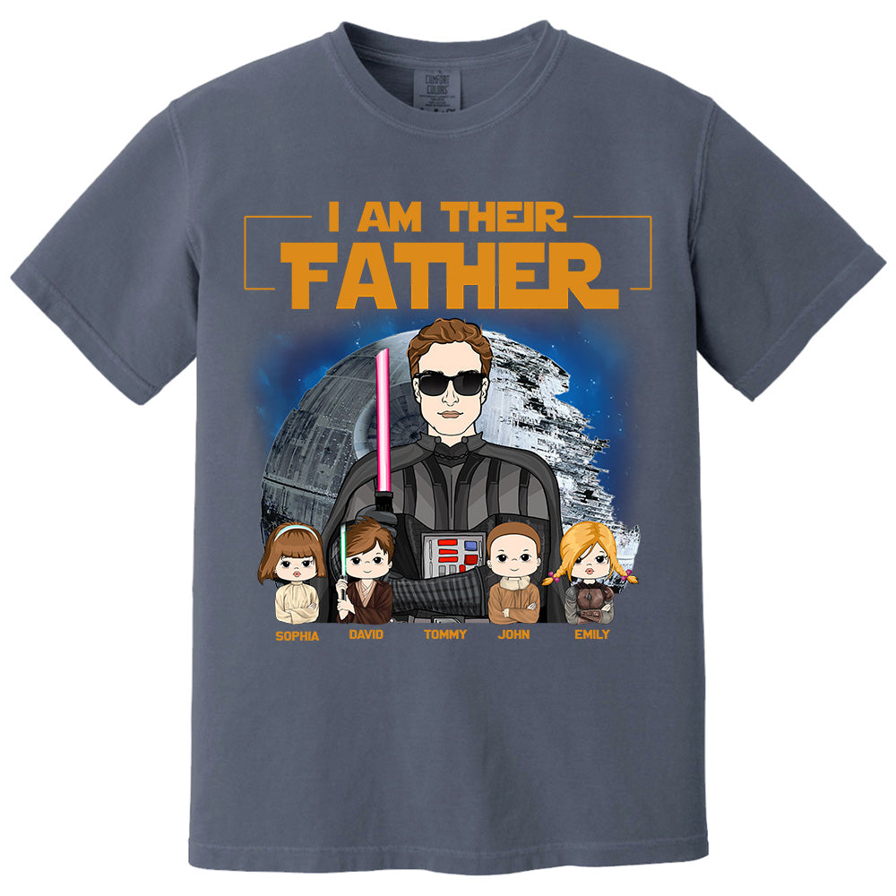 I Am Their Father Custom Shirt For Dad - Father's Day Gift New 2025 Pt99