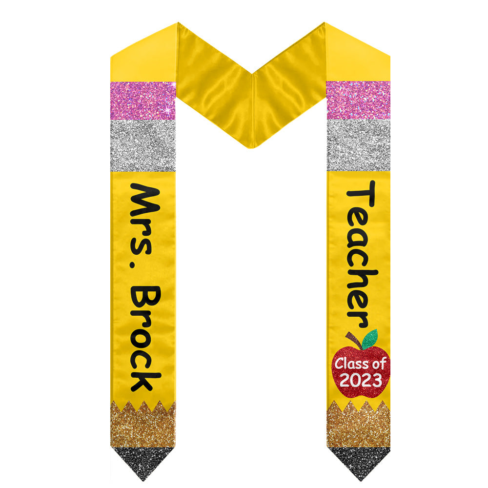 Class of 2023 Teacher Pencil Graduation Stole Best Gift For Teacher Graduation's Day Personalized Graduation Stole H2511 trna