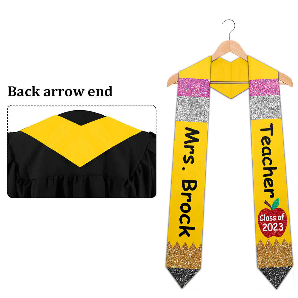 Class of 2023 Teacher Pencil Graduation Stole Best Gift For Teacher Graduation's Day Personalized Graduation Stole H2511 trna