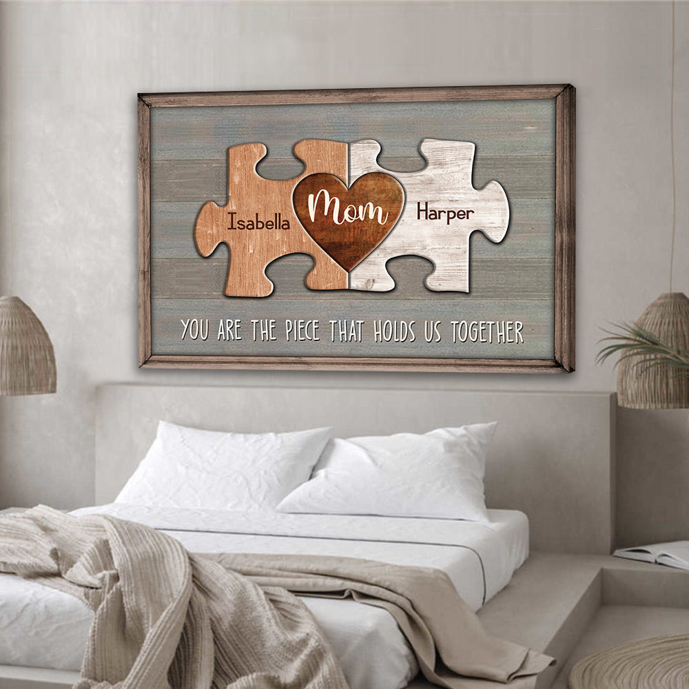 Puzzle Canvas You Are The Piece That Holds Us Together Personalized Canvas Print Gift For Mom - Up to 10 Piece