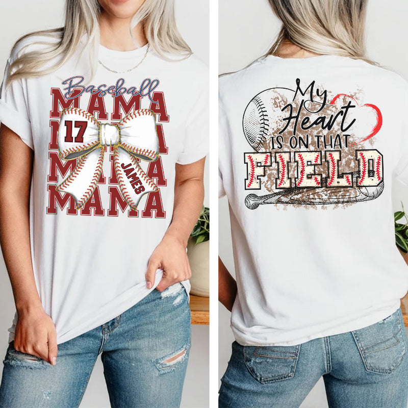 My Heart Is On That Field, Personalized Baseball Mom Shirt, Gift For Baseball Lover A2110 Pt99