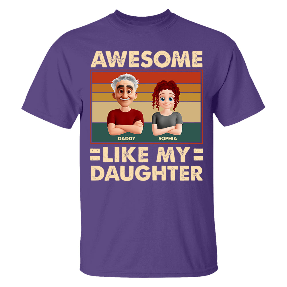 Awesome Like My Daughter - Personalized Shirt Gift For Dad Pt99