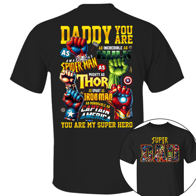 Super Dad Daddy You Are Shirt, Custom Father's Day Gift 2025 For Dad Pt99