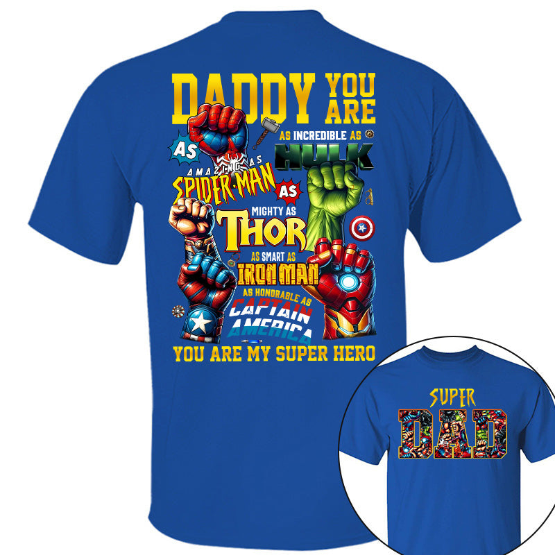 Super Dad Daddy You Are Shirt, Custom Father's Day Gift 2025 For Dad Pt99