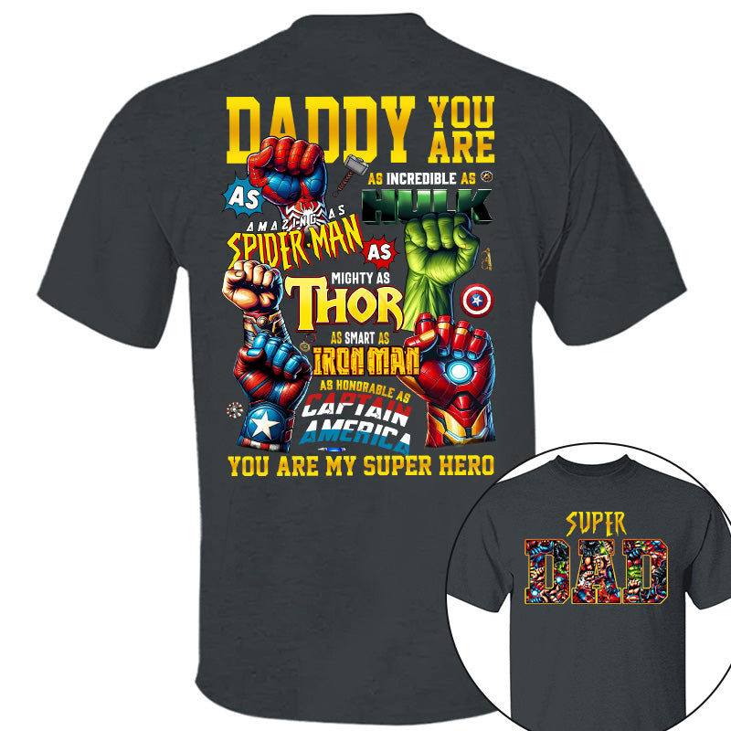 Super Dad Daddy You Are Shirt, Custom Father's Day Gift 2025 For Dad Pt99