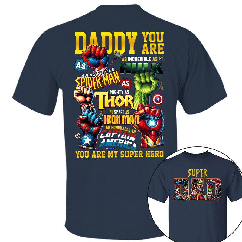 Super Dad Daddy You Are Shirt, Custom Father's Day Gift 2025 For Dad Pt99