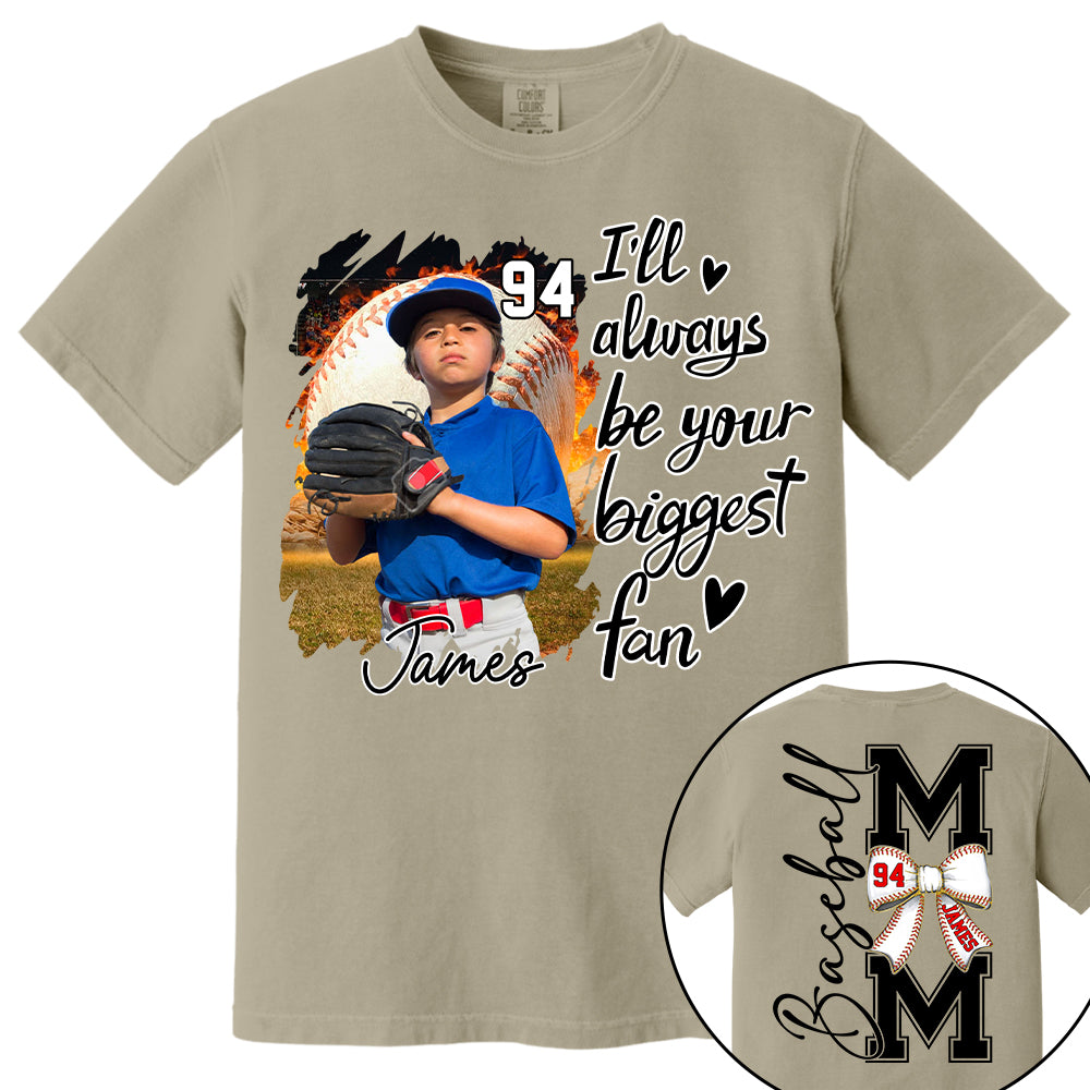 Baseball Mom, I'll Be Your Biggest Fan - Personalize Baseball Shirt Gift for Baseball Mom Tu24