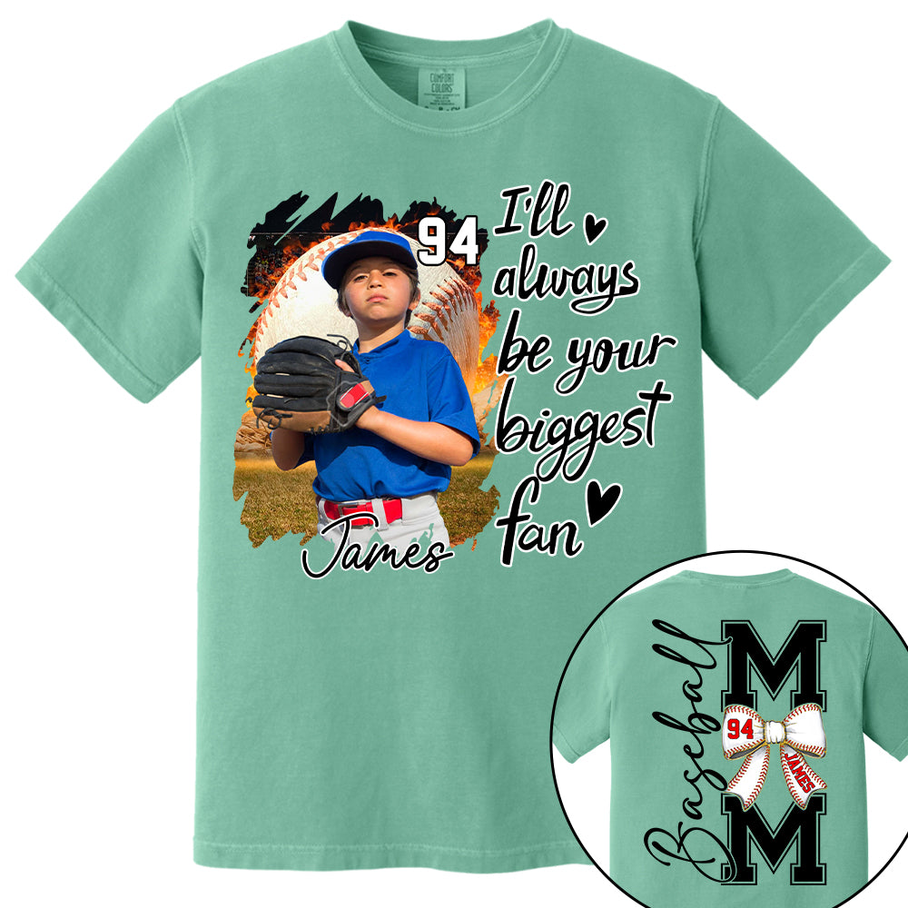 Baseball Mom, I'll Be Your Biggest Fan - Personalize Baseball Shirt Gift for Baseball Mom Tu24