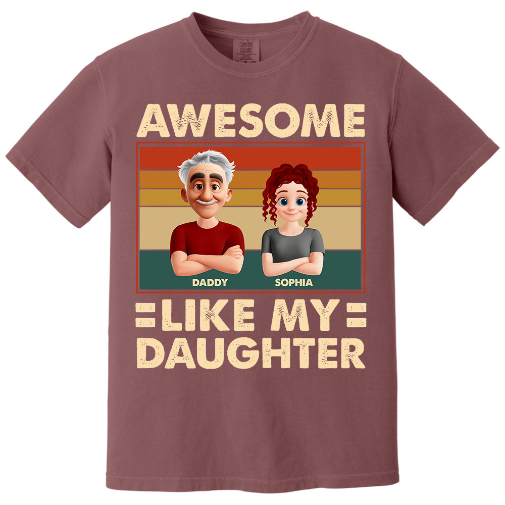 Awesome Like My Daughter - Personalized Shirt Gift For Dad Pt99