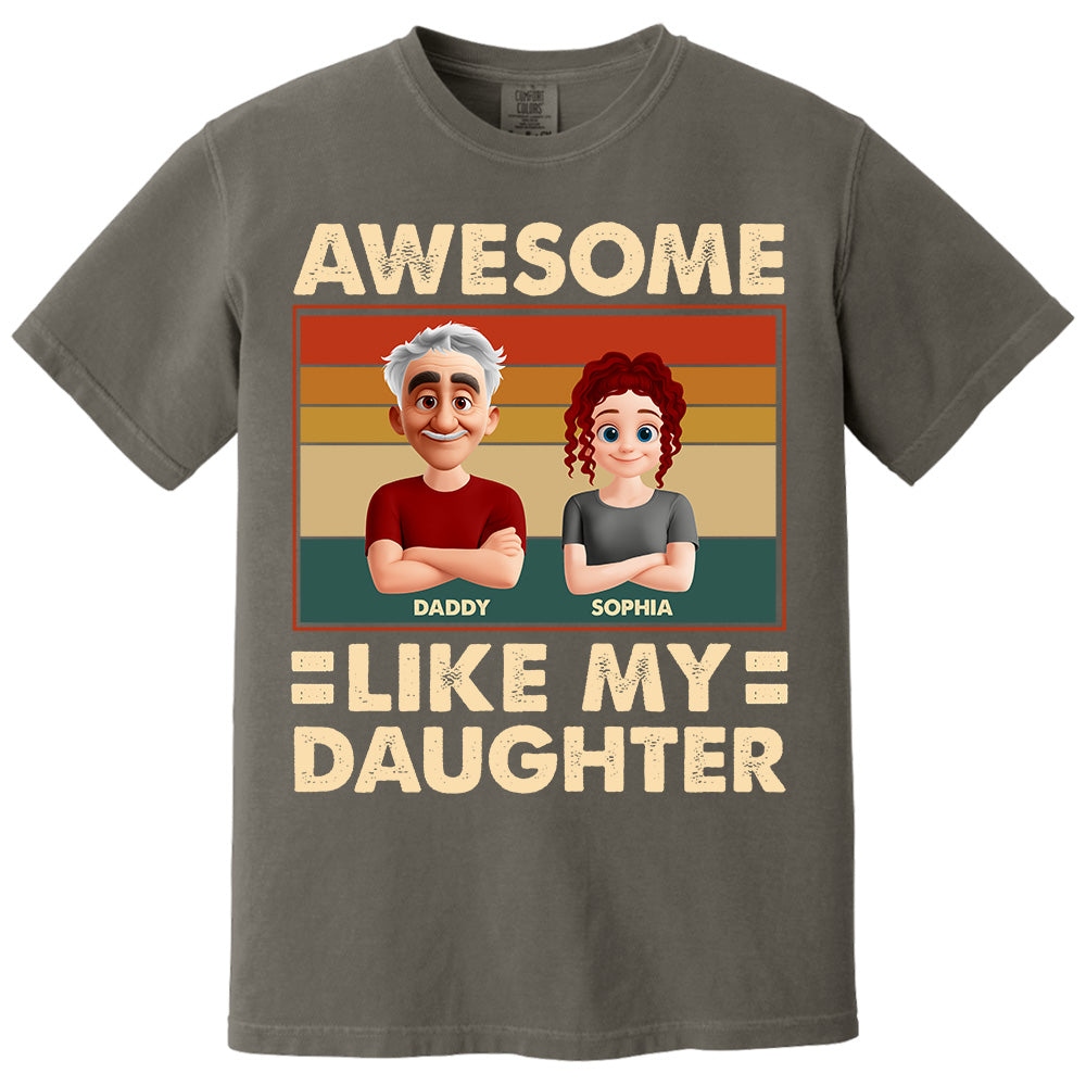 Awesome Like My Daughter - Personalized Shirt Gift For Dad Pt99