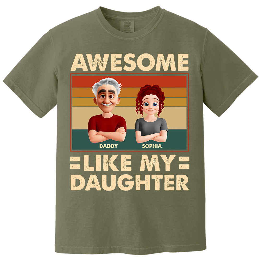 Awesome Like My Daughter - Personalized Shirt Gift For Dad Pt99