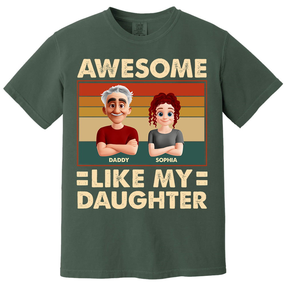 Awesome Like My Daughter - Personalized Shirt Gift For Dad Pt99