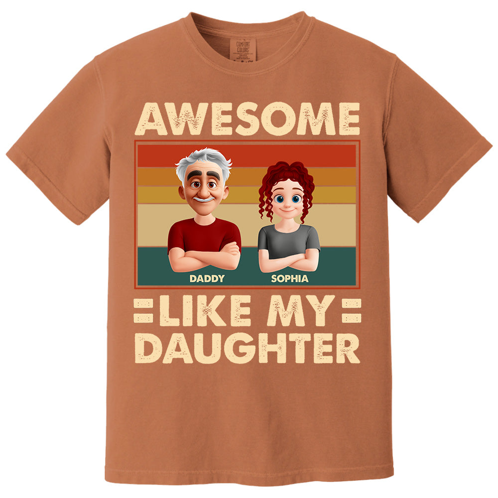 Awesome Like My Daughter - Personalized Shirt Gift For Dad Pt99